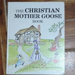 The Christian Mother Goose Book Decker